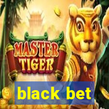 black bet